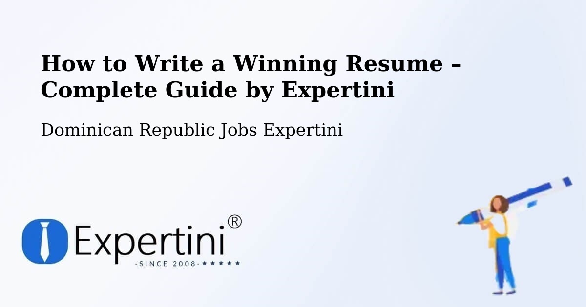 Resume Writing Guide for Job Seekers – Mella - Mella, Dominican Republic Jobs Expertini